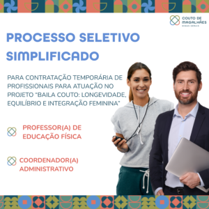 Processo Seletivo Simplificado para o Projeto “Baila Couto”